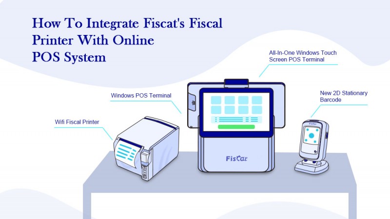 Como-Integrar-Fiscat-Fiscal-Printer-With-Online-POS-System.png